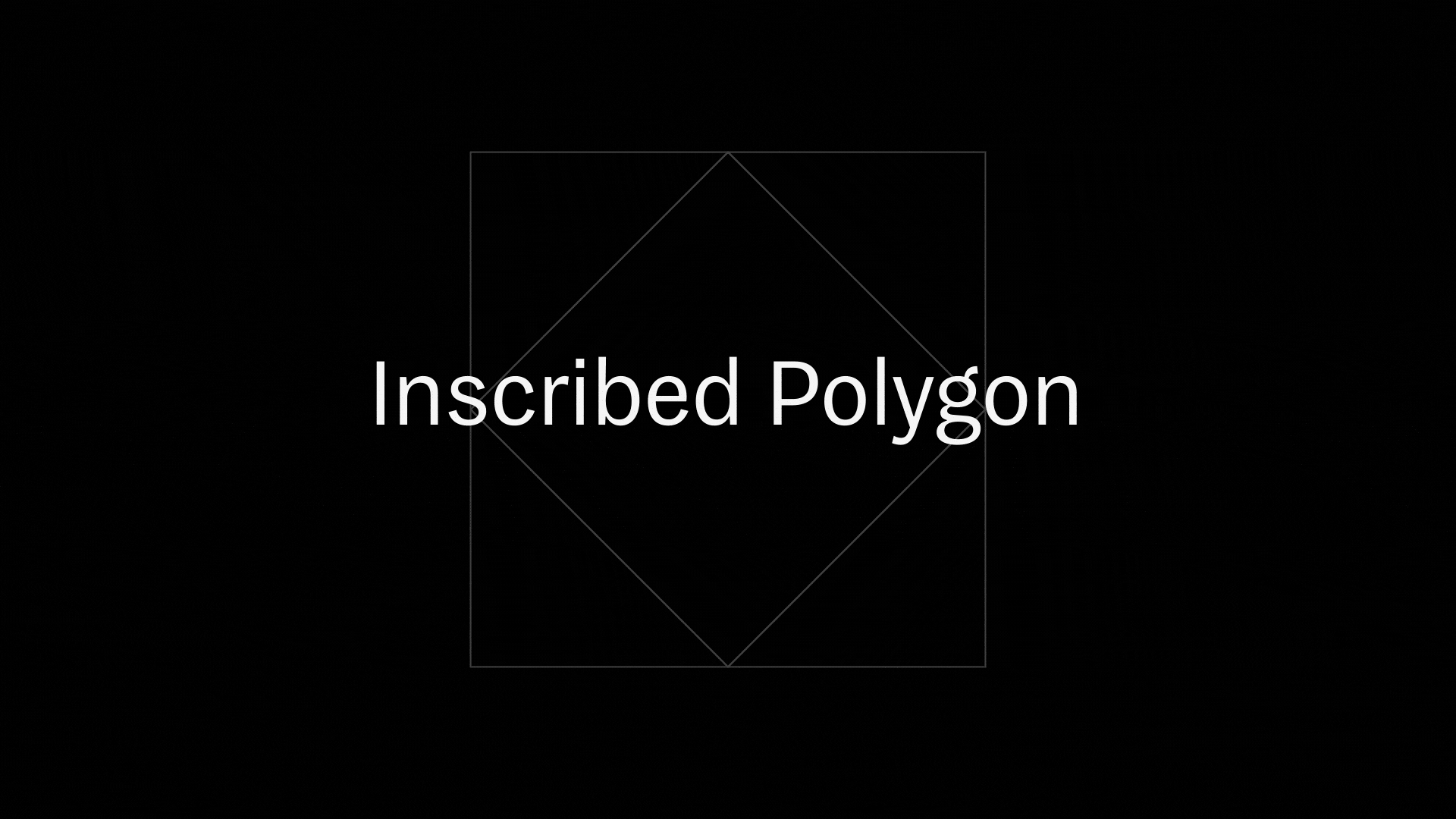 Inscribed Polygon